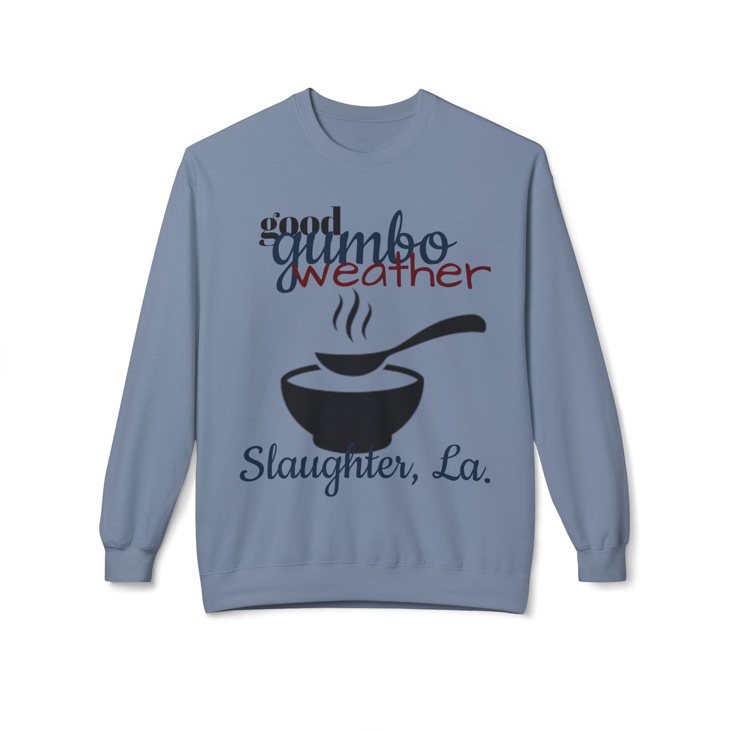 Women's "Good Gumbo Weather" Sweatshirt