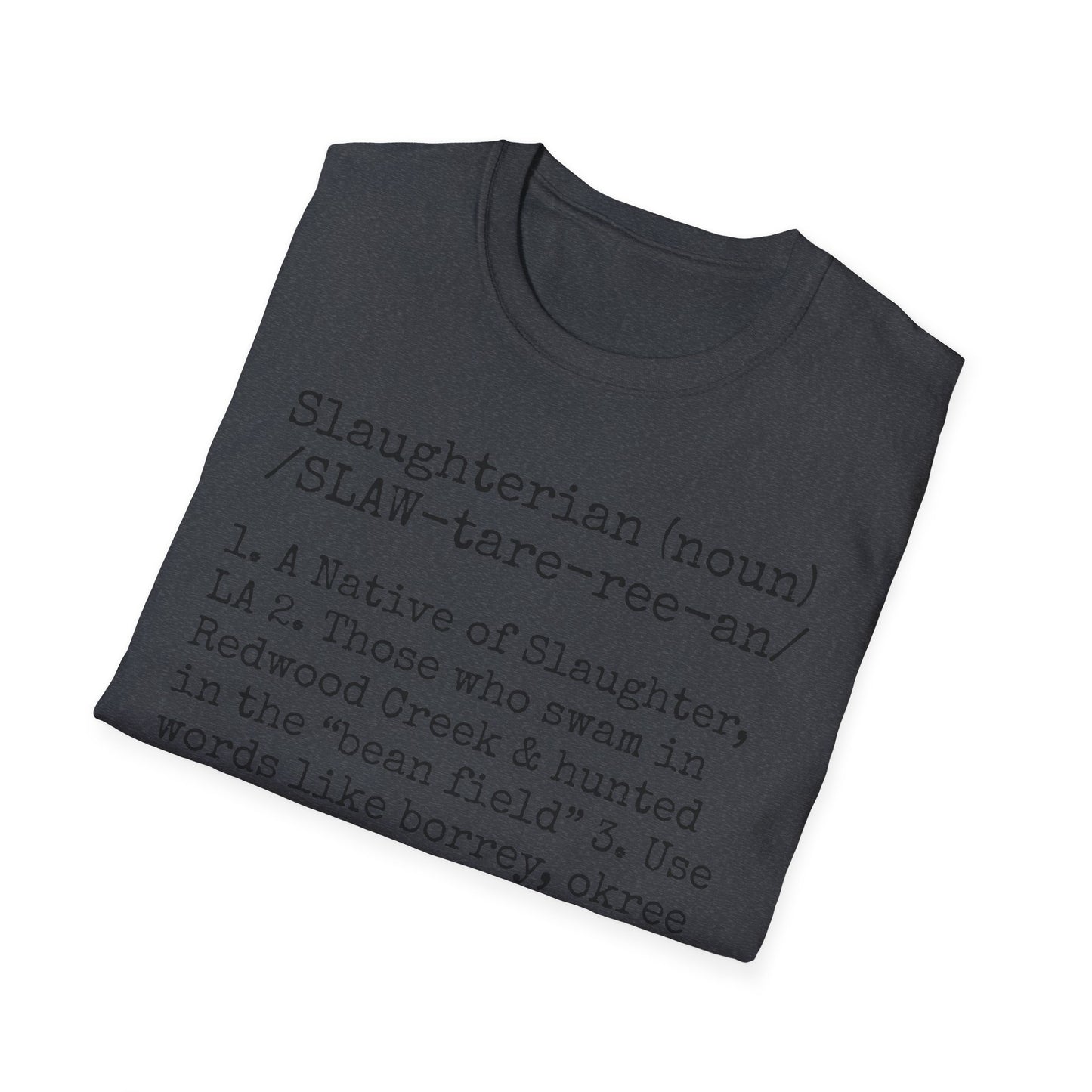 Unisex "SLAUGHTERIAN" Tee