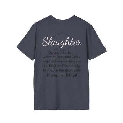 Unisex Casual T-Shirt with Fun Slaughter Theme