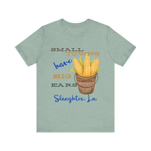 Women's Small Towns Have Big Ears Tee