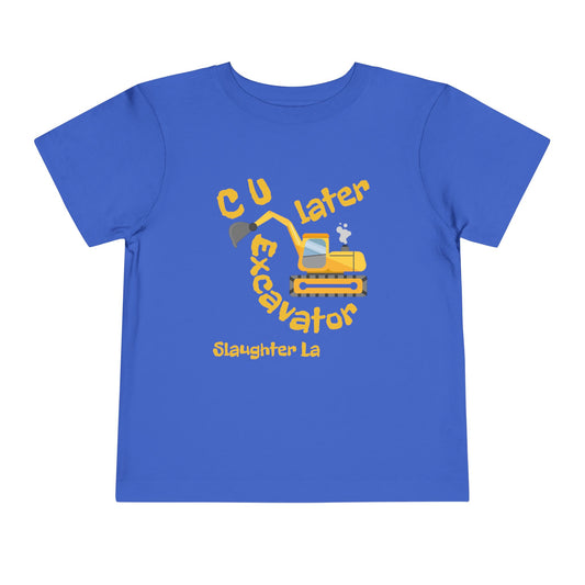 Toddler "C U later, Excavator" Tee
