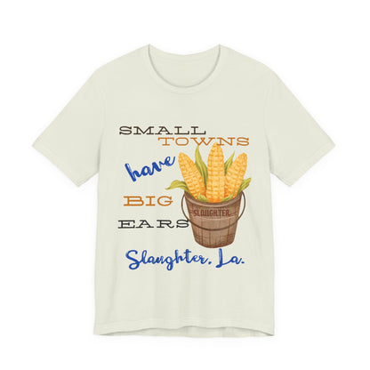 Women's Small Towns Have Big Ears Tee