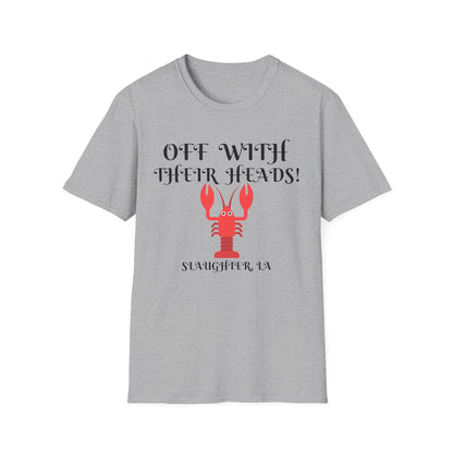 Unisex "Off With Their Heads" Tee