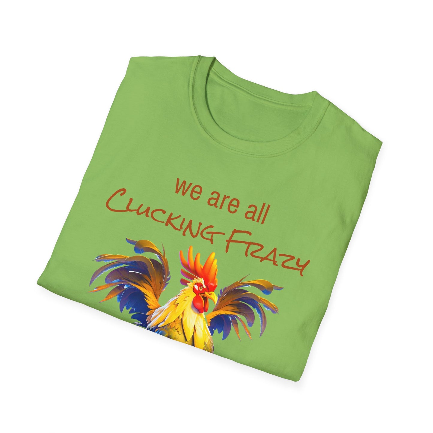 Unisex Clucking Frazy Tee