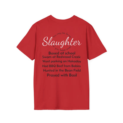 Unisex Casual T-Shirt with Fun Slaughter Theme