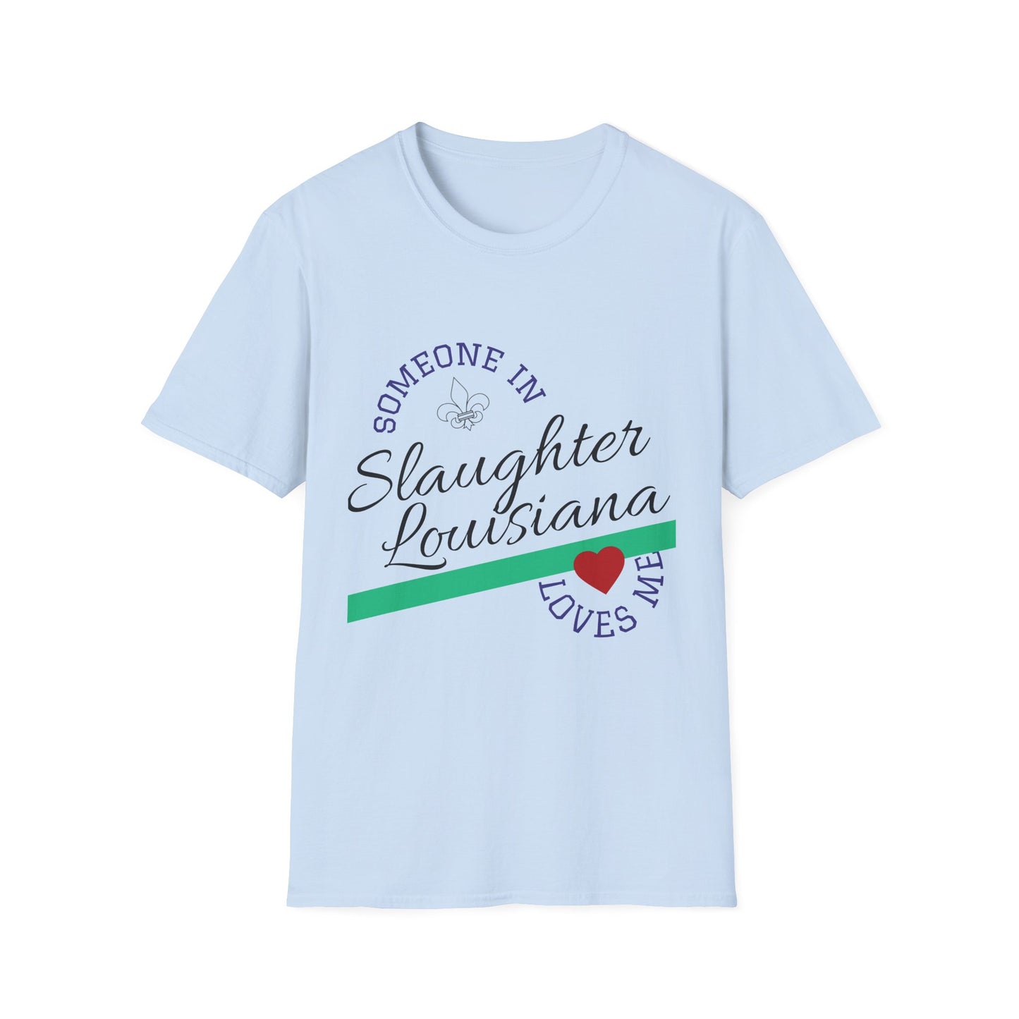 Unisex Someone in Slaughter LA Tee