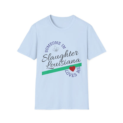 Unisex Someone in Slaughter LA Tee