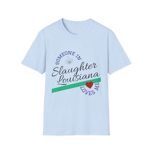 Unisex Someone in Slaughter LA Tee