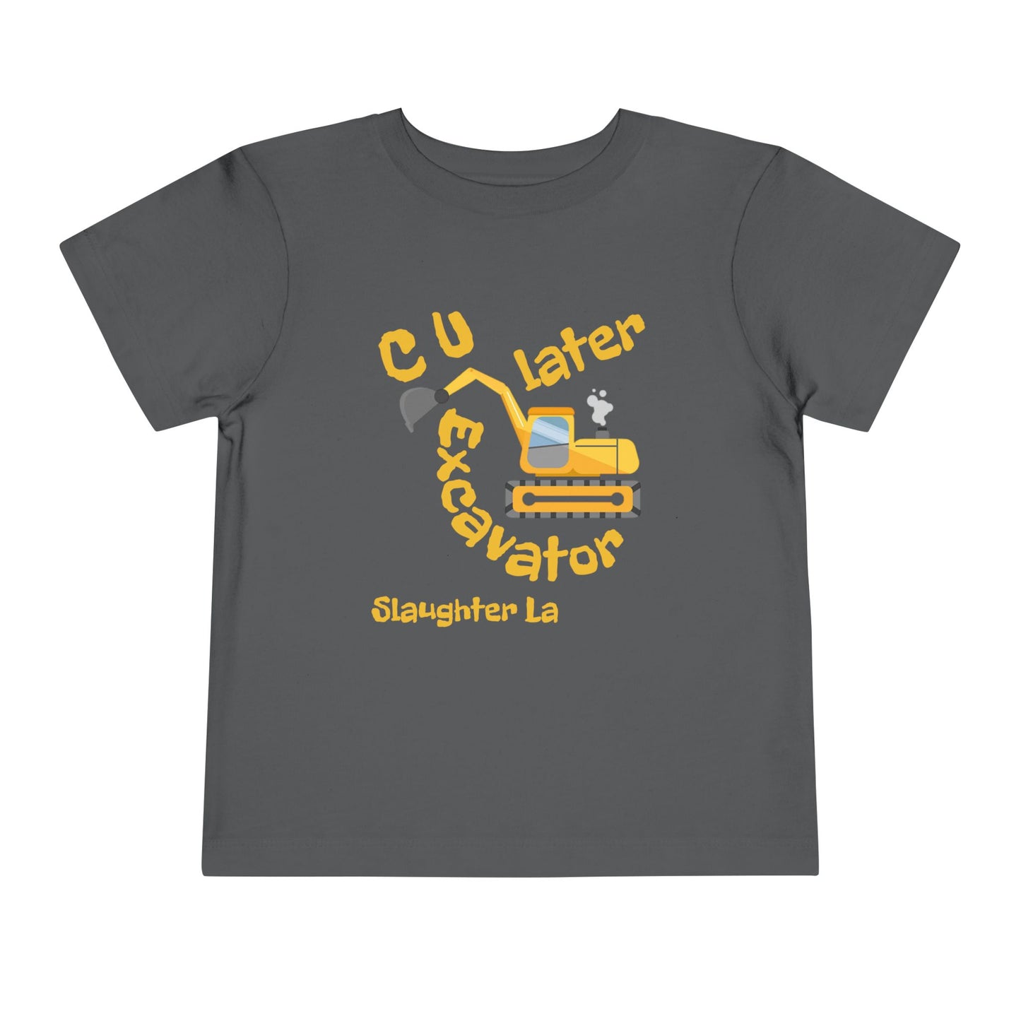 Toddler "C U later, Excavator" Tee