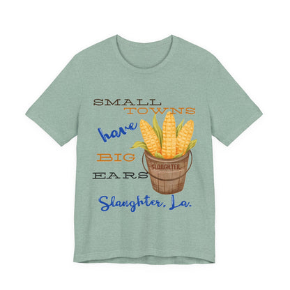Women's Small Towns Have Big Ears Tee