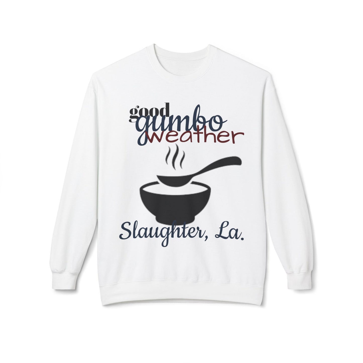 Women's "Good Gumbo Weather" Sweatshirt