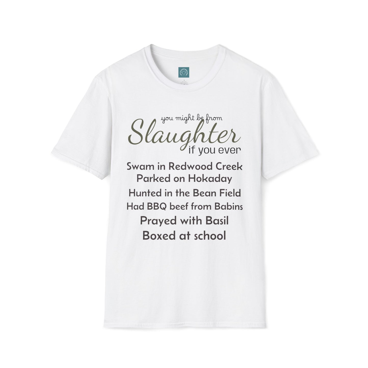 You might be from Slaughter T-Shirt, Mens