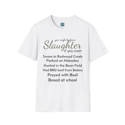 You might be from Slaughter T-Shirt, Mens