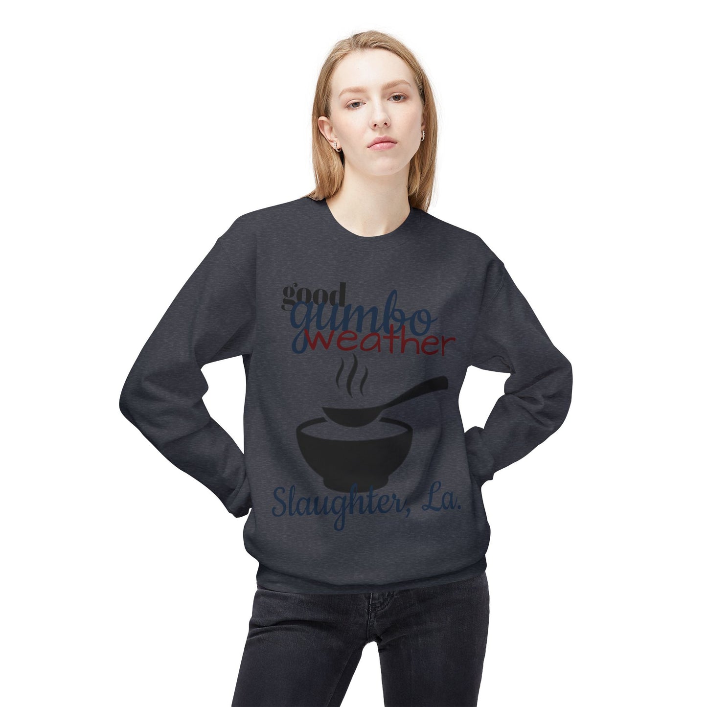 Women's "Good Gumbo Weather" Sweatshirt