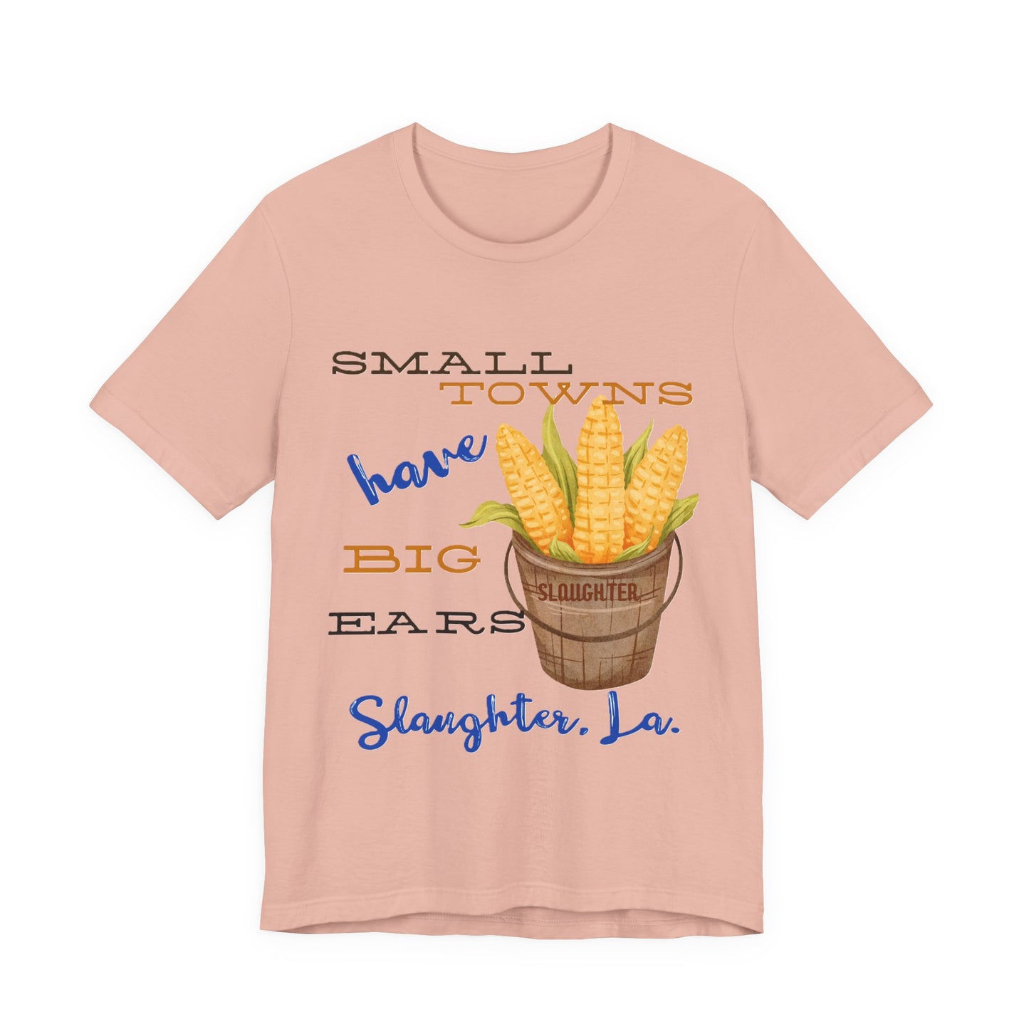 Women's Small Towns Have Big Ears Tee