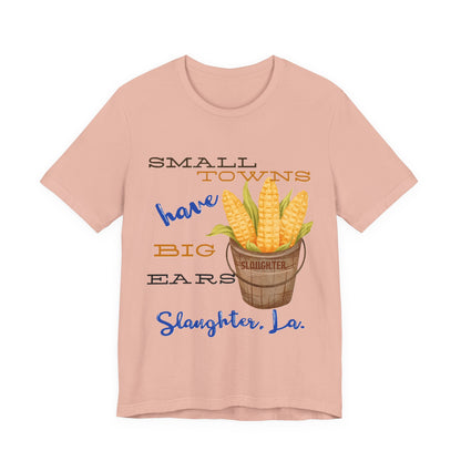 Women's Small Towns Have Big Ears Tee