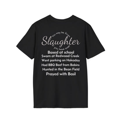 Unisex Casual T-Shirt with Fun Slaughter Theme