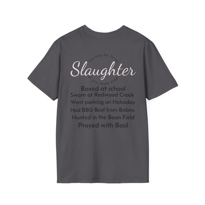 Unisex Casual T-Shirt with Fun Slaughter Theme