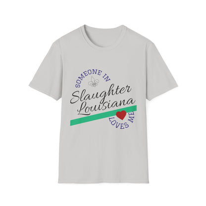 Unisex Someone in Slaughter LA Tee