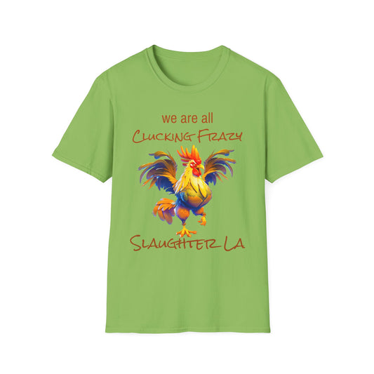 Unisex Clucking Frazy Tee