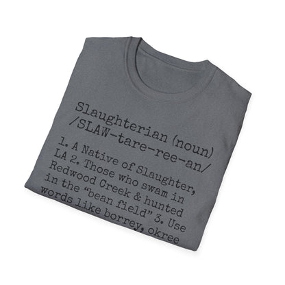 Unisex "SLAUGHTERIAN" Tee