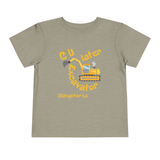 Toddler "C U later, Excavator" Tee